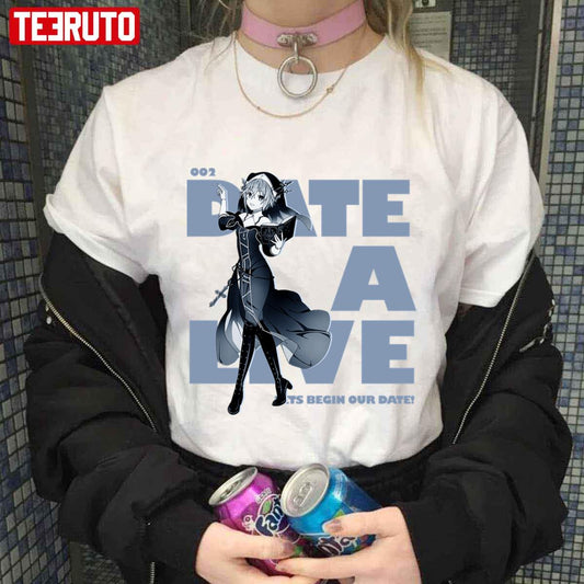 002 Lets Begin Our Date Date A Live Nia Honjou Unisex T Shirt